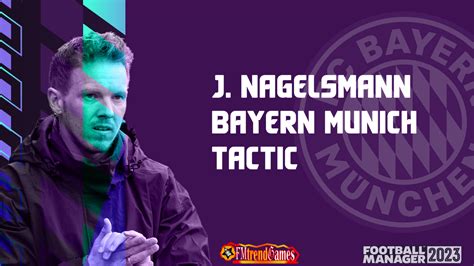 julian nagelsmann tactics fm23